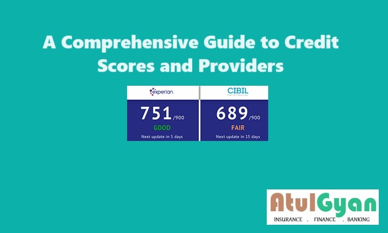 A Comprehensive Guide to Credit Scores and Providers