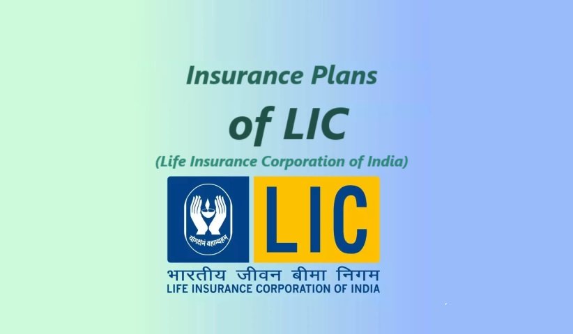 Insurance Plans of LIC (Life Insurance Corporation of India)